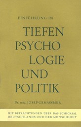 Zeige Details für Tiefenpsychologie und Politik- Mit Betrachtungen über das Schicksal Deutschlands und der Menschheit Bild von Tiefenpsychologie und Politik- Mit Betrachtungen über das Schicksal Deutschlands und der Menschheit