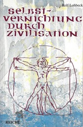 Zeige Details für Selbstvernichtung durch Zivilisation Bild von Selbstvernichtung durch Zivilisation