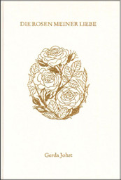 Zeige Details für Die Rosen meiner Liebe Bild von Die Rosen meiner Liebe