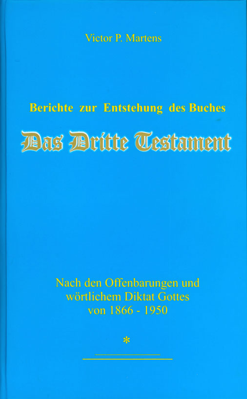 Bild von Berichte zur Entstehung des Buches das Dritte Testament 