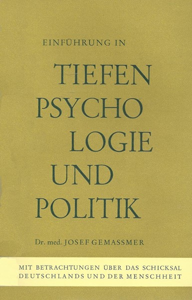 Bild von Tiefenpsychologie und Politik- Mit Betrachtungen über das Schicksal Deutschlands und der Menschheit